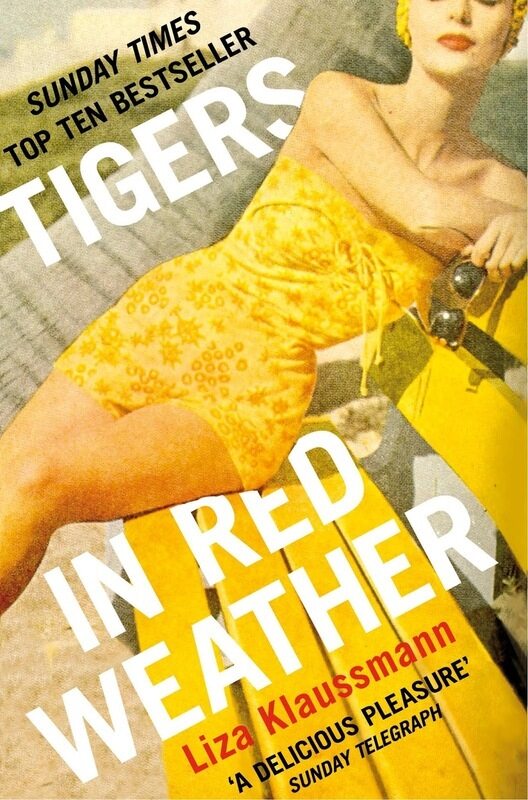 

Tigers in Red Weather, Paperback Book, By: Liza Klaussmann