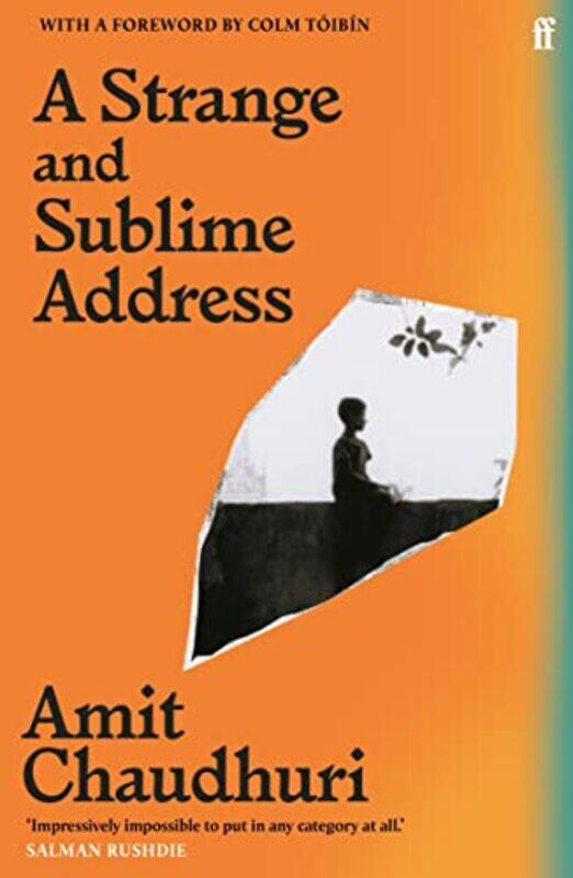 

A Strange and Sublime Address by Amit Chaudhuri-Paperback