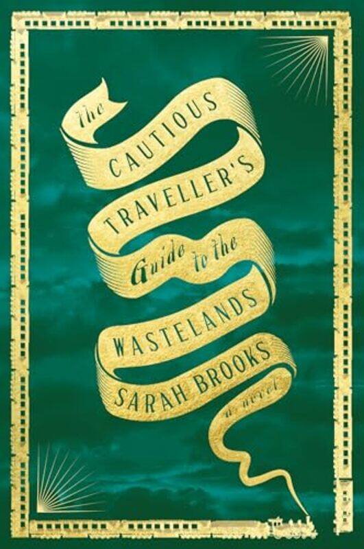 

The Cautious Travellers Guide To The Wastelands By Brooks, Sarah -Hardcover