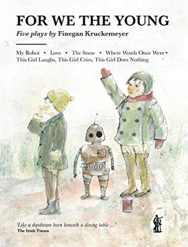 

For We the Young by Finegan Kruckemeyer-Paperback