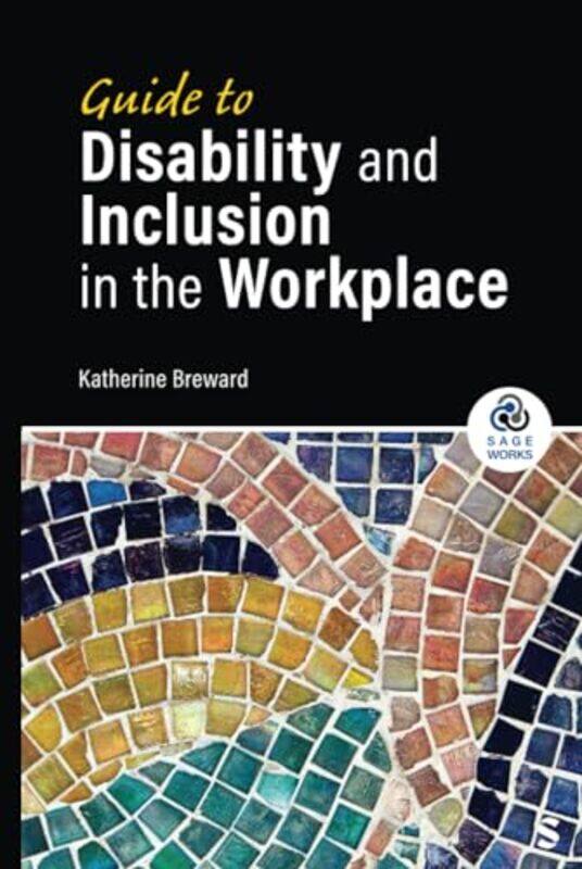 

Guide to Disability and Inclusion in the Workplace by Katherine Breward-Hardcover