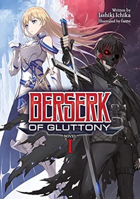 Berserk of Gluttony (Light Novel) Vol. 1,Paperback by Ichika, Isshiki