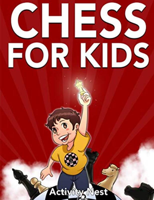 Chess for Kids How to Play Chess by Nest, Activity Paperback