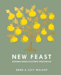 New Feast: Modern Middle Eastern Vegetarian, Hardcover Book, By: Malouf Greg