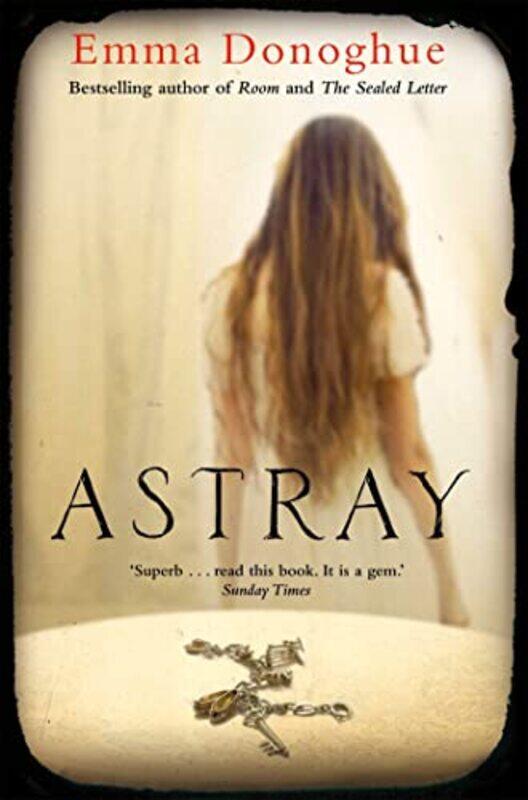 

Astray by Emma Donoghue-Paperback