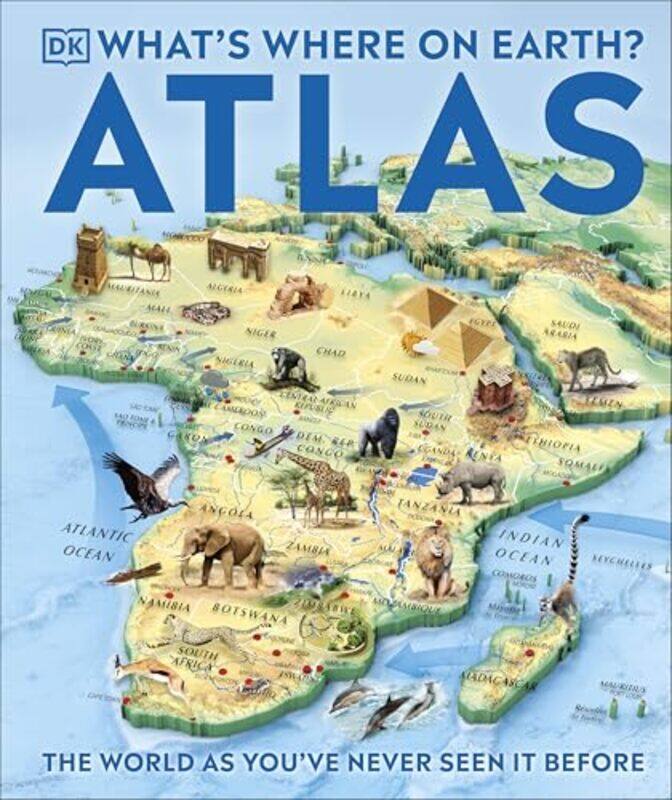 

Whats Where On Earth Atlas The World As Youve Never Seen It Before By Dk - Paperback