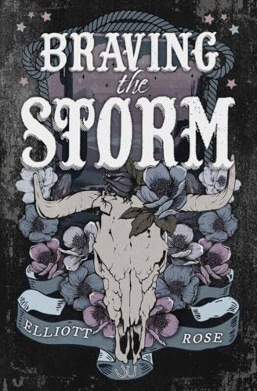 

Braving The Storm by Rose, Elliott , Paperback