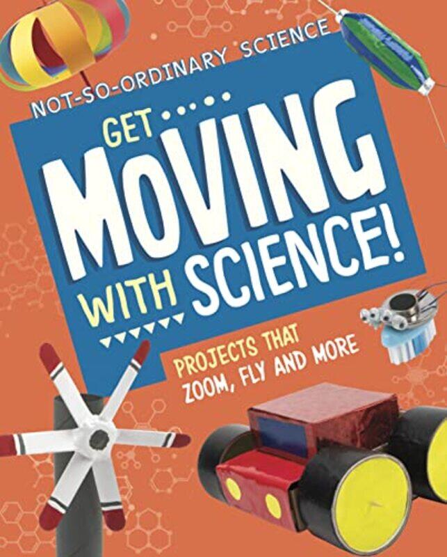 

Get Moving with Science by Elsie Olson-Hardcover