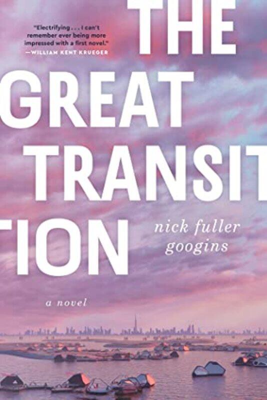 

The Great Transition by Nick Fuller Googins-Hardcover