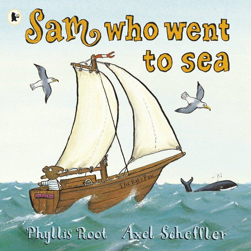 

Sam Who Went to Sea, Paperback Book, By: Phyllis Root