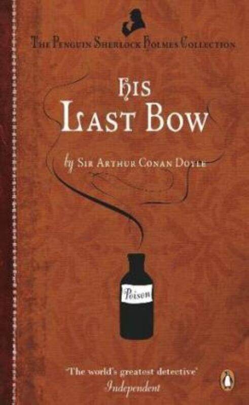 

His Last Bow: Some Reminiscences of Sherlock Holmes.paperback,By :Arthur Conan Doyle