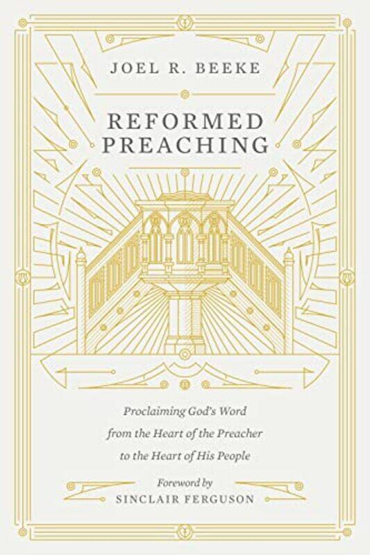 

Reformed Preaching by Joel Beeke-Hardcover