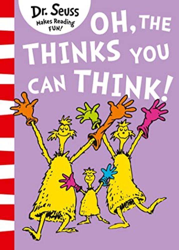 

Oh The Thinks You Can Think! Dr Seuss by Seuss Dr Paperback