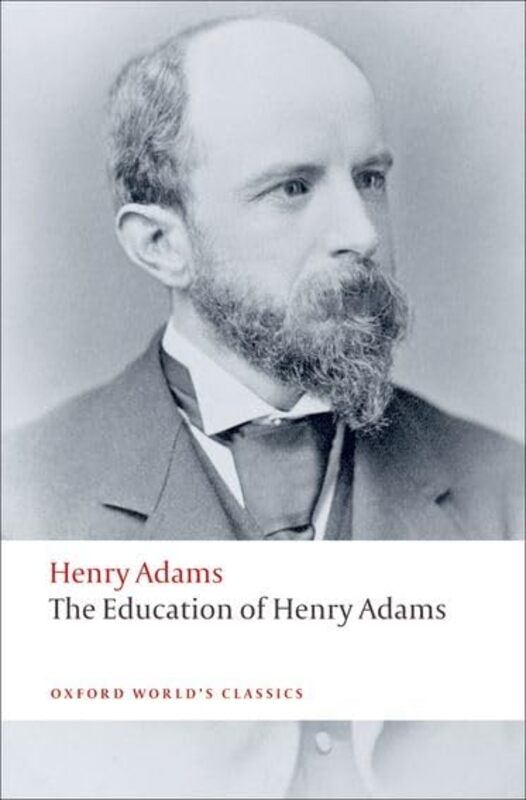 

The Education of Henry Adams by Henry AdamsIra Professor of English, Professor of English, University of British Columbia Nadel-Paperback