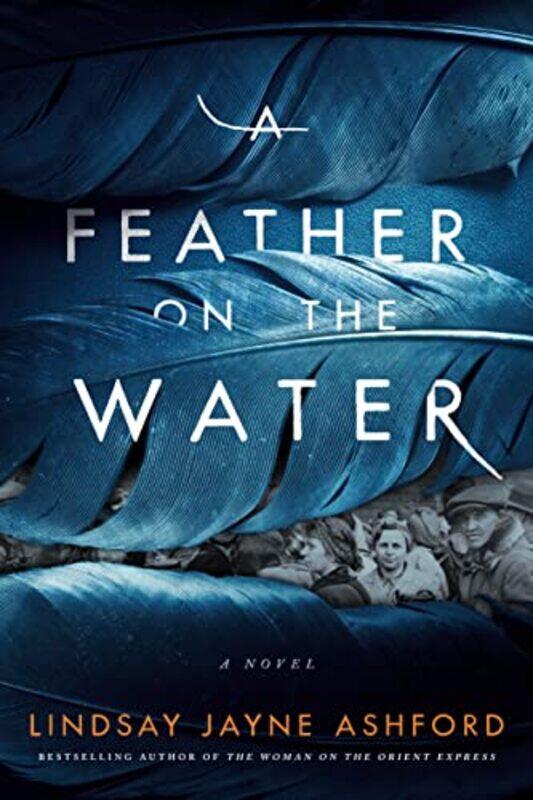 

A Feather on the Water by Lindsay Jayne Ashford-Paperback