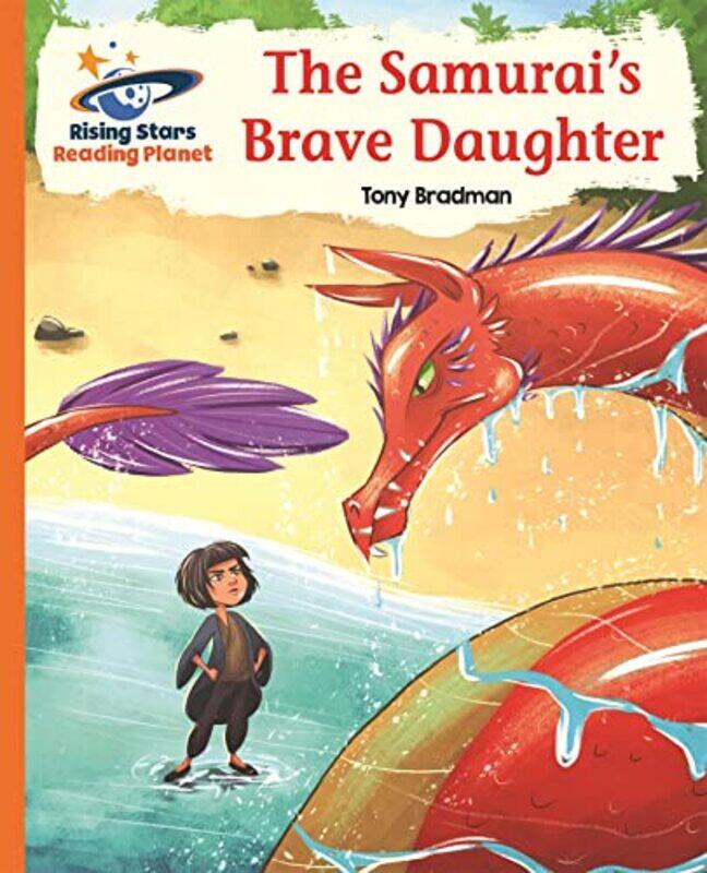 

Reading Planet The Samurais Brave Daughter Orange Galaxy by James MayEmans-Paperback