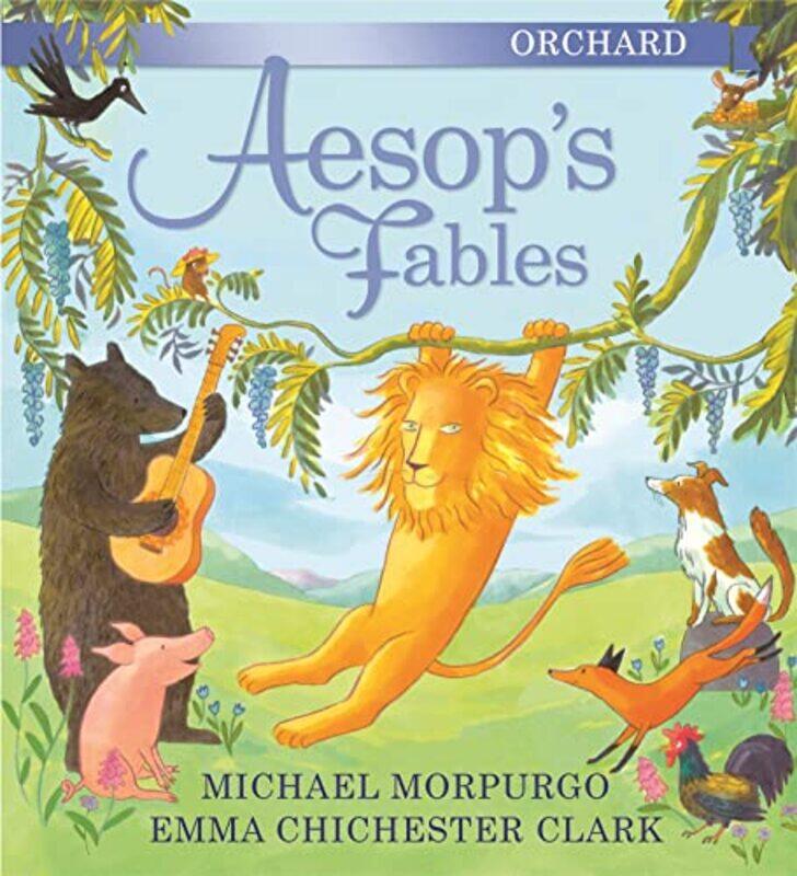 

Orchard Aesops Fables by Michael MorpurgoEmma Chichester Clark-Hardcover
