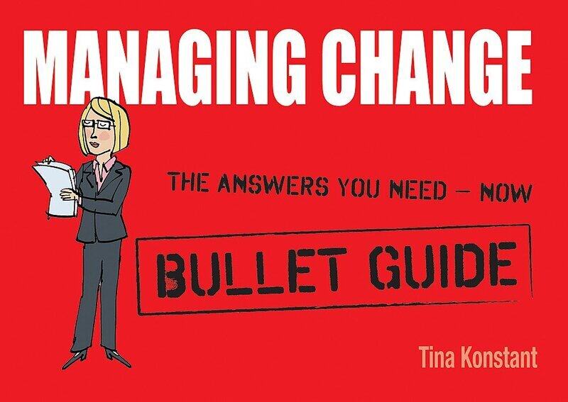 

Managing Change: Bullet Guides