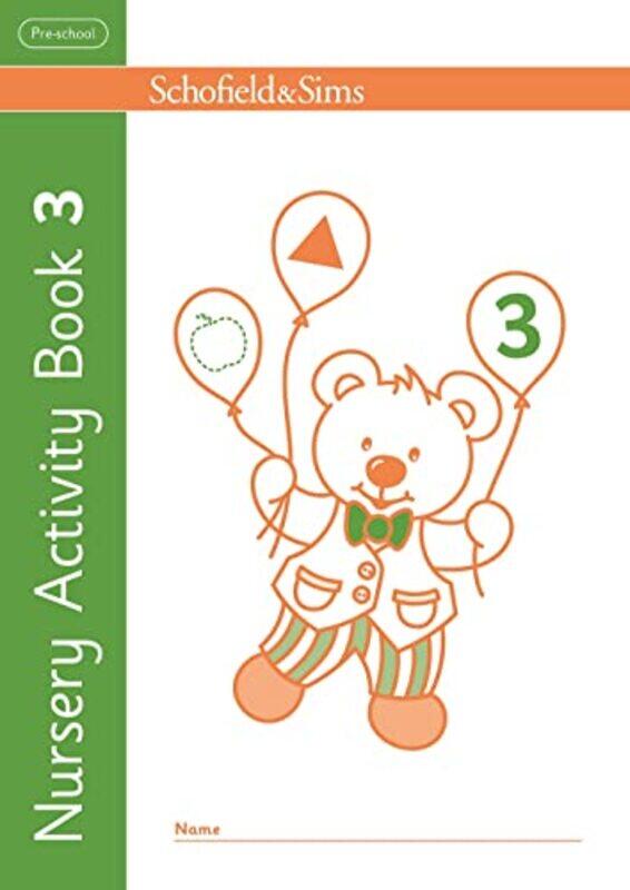 

Nursery Activity Book 3 by Schofield & SimsKathryn Linaker-Paperback