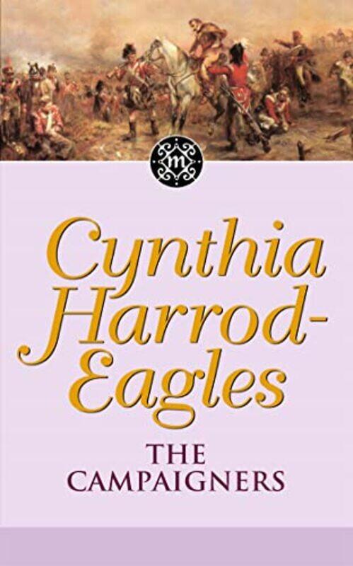 

The Campaigners by Cynthia Harrod-Eagles-Paperback