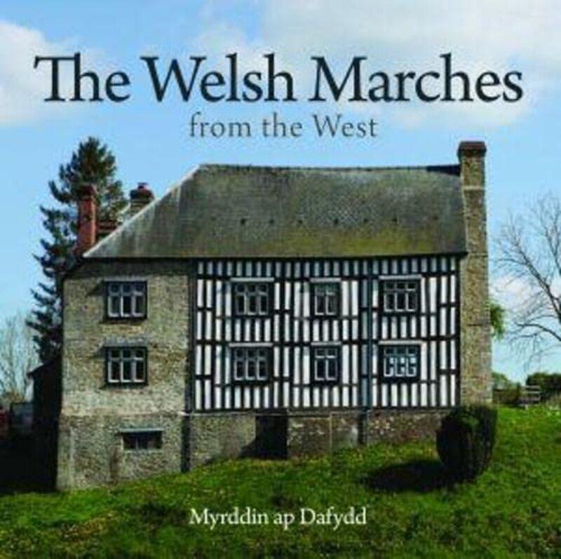 

Compact Wales Welsh Marches from the West The by Myrddin ap Dafydd-Paperback