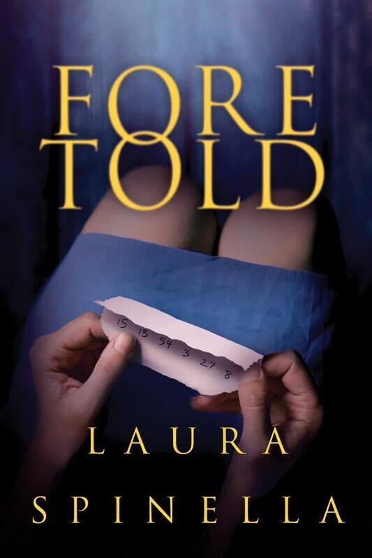 

Foretold by Laura Spinella-Paperback