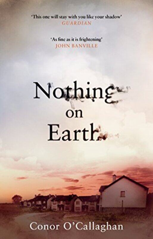 

Nothing On Earth by Conor OCallaghan-Paperback