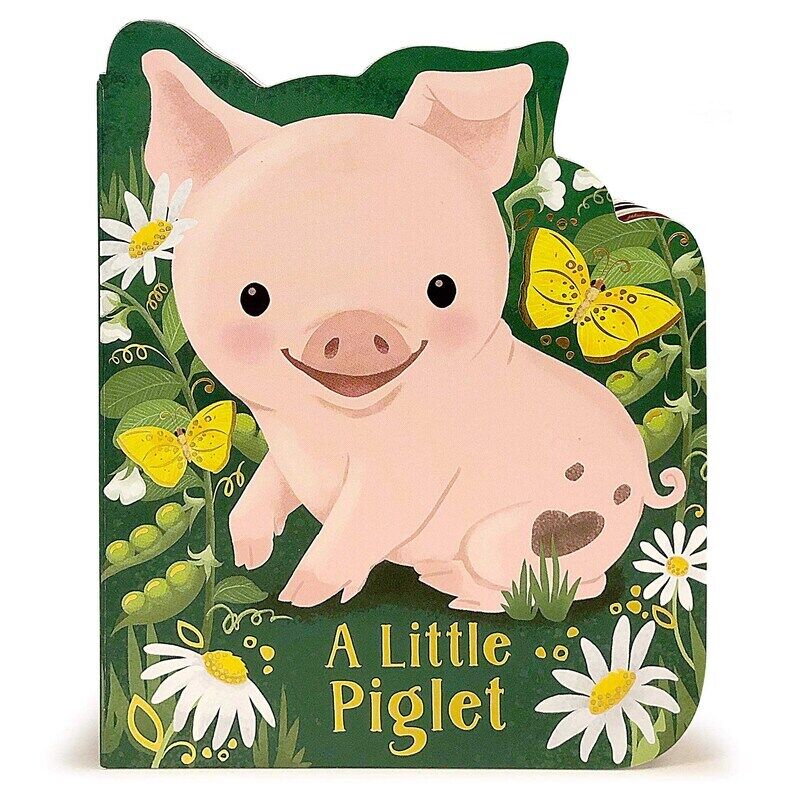 

A Little Piglet, Board Book, By: Rosalee Wren