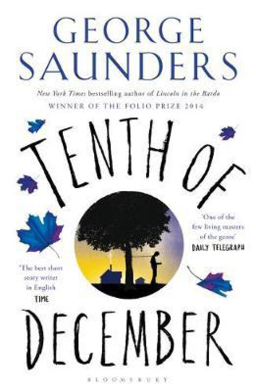 

Tenth of December, Paperback Book, By: George Saunders