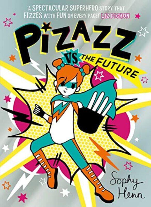 

Pizazz vs The Future , Paperback by Henn, Sophy