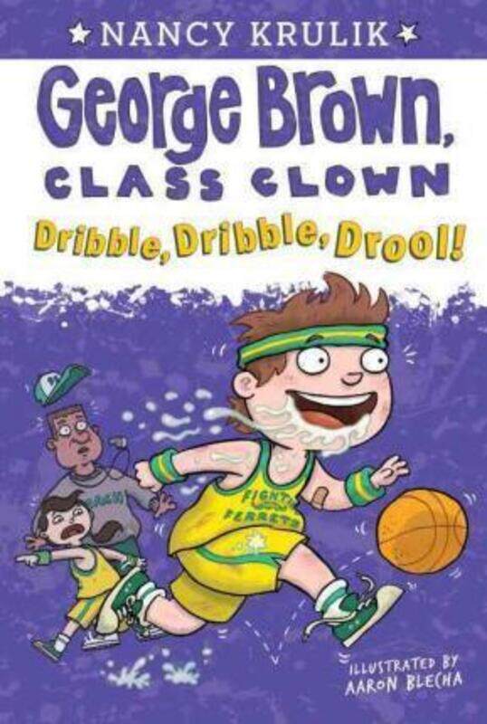 

Dribble, Dribble, Drool! #18 (George Brown, Class Clown).paperback,By :Nancy Krulik