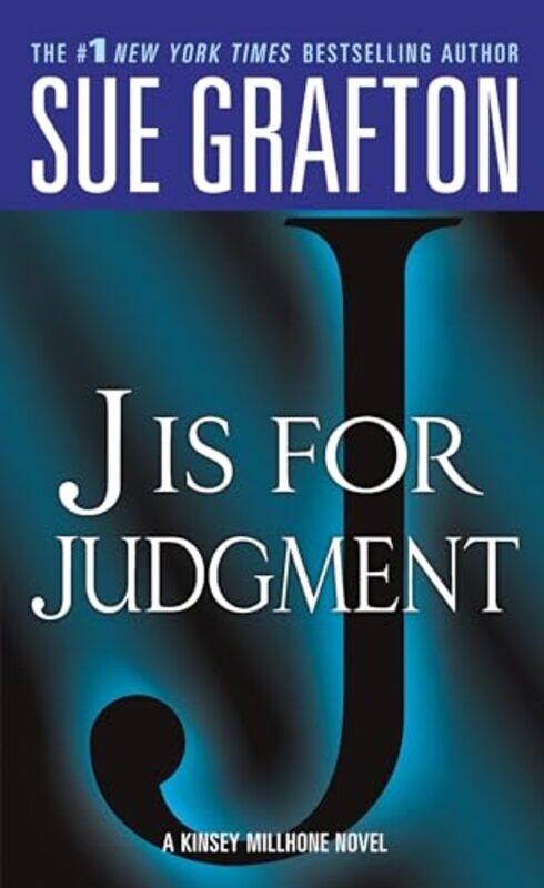 

J Is For Judgment A Kinsey Millhone Novel By Grafton, Sue -Paperback