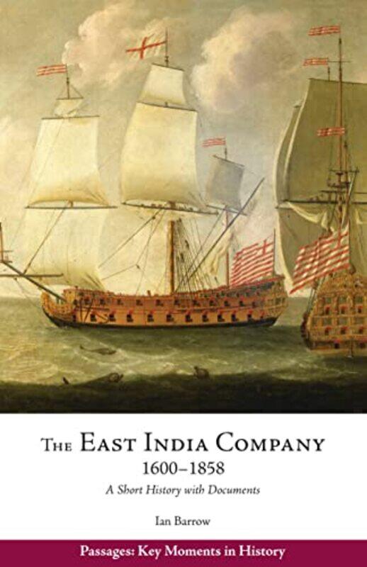 

The East India Company 16001858 by Ian Barrow-Paperback