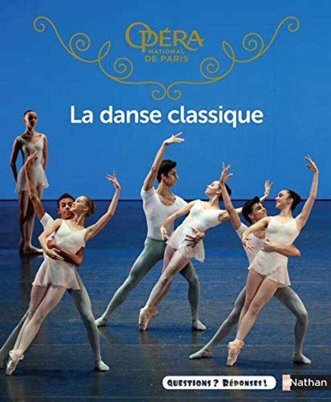 

La danse classique,Paperback,By:Claudine Colozzi