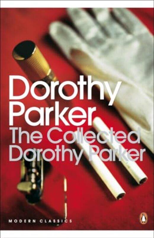 

The Collected Dorothy Parker by Dorothy Parker-Paperback