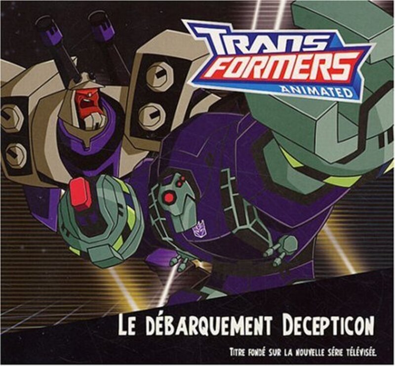 Transformers : Le d barquement Decepticon , Paperback by Collectif
