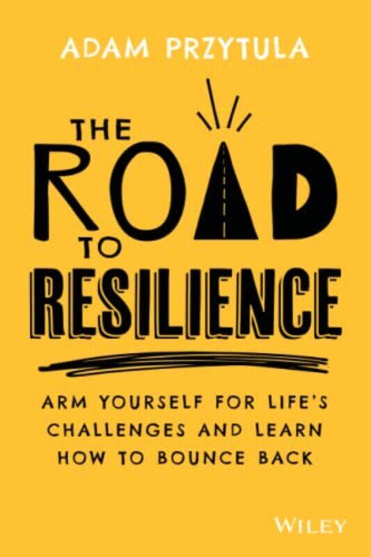 

The Road to Resilience by Adam Przytula-Paperback