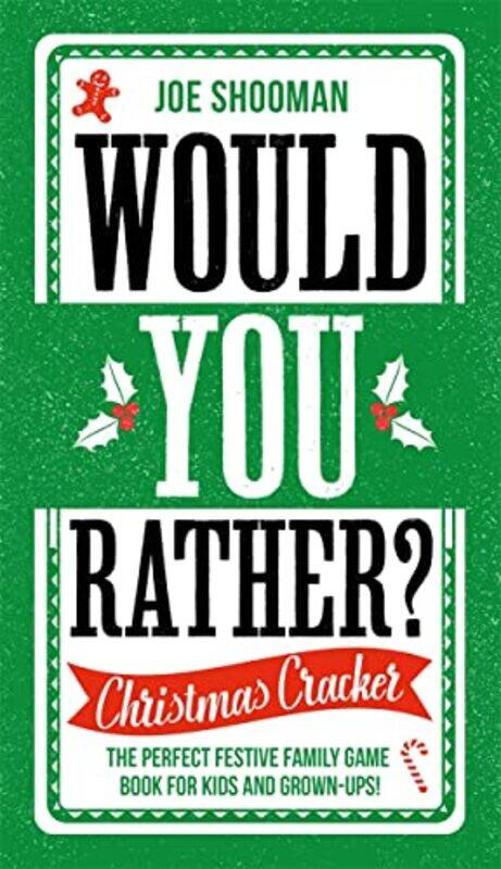 

Would You Rather Christmas Cracker by Joe Shooman-Hardcover