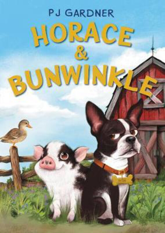 

Horace & Bunwinkle, Hardcover Book, By: PJ Gardner