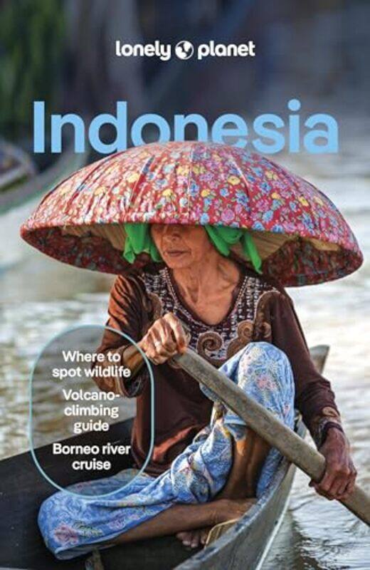 

Lonely Planet Indonesia by Lonely PlanetDavid EimerJayne D'ArcyPaul HardingMark JohansonJason LeeRegis St LouisRyan Ver Berkmoes -Paperback