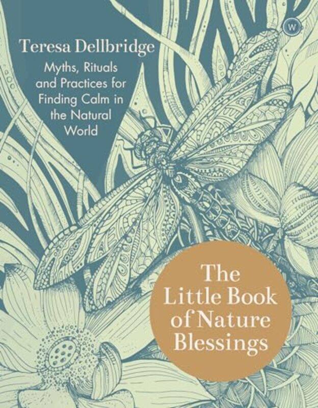 

The Little Book of Nature Blessings by Teresa Dellbridge-Hardcover