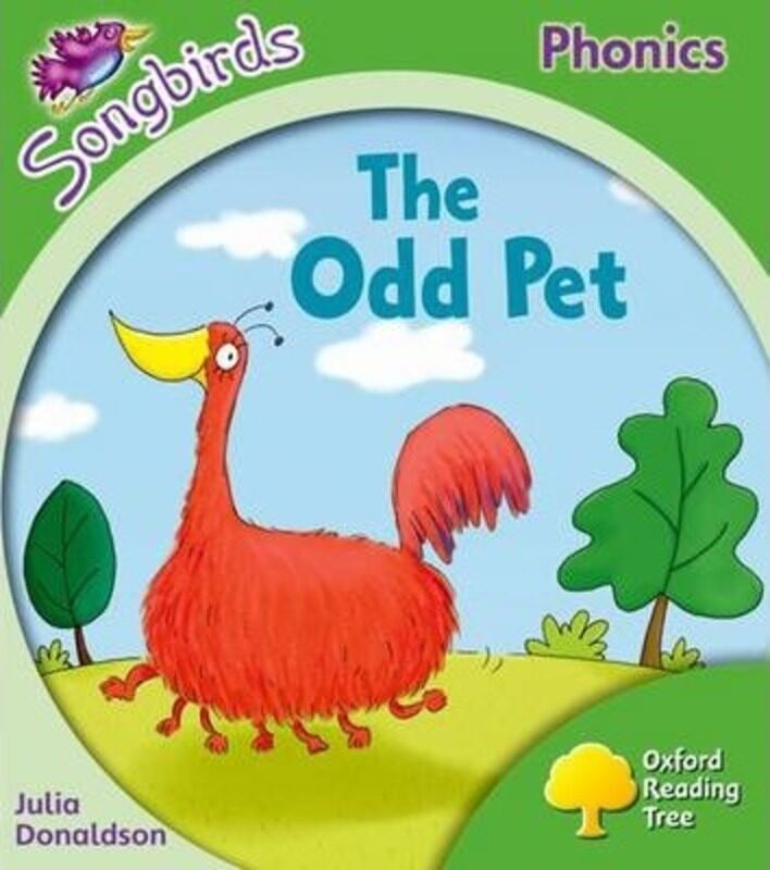 

Oxford Reading Tree Songbirds Phonics: Level 2: The Odd Pet,Paperback, By:Donaldson, Julia - Kirtley, Clare