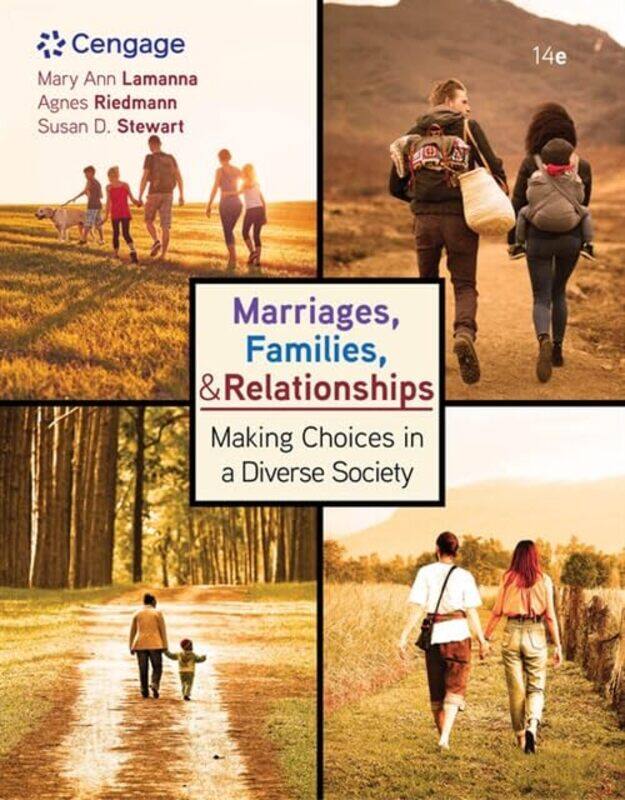 

Marriages Families and Relationships by Mary Ann Emeritus, University of Nebraska, Omaha LamannaAgnes California State University, Stanislaus Riedmann