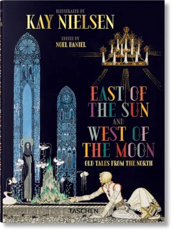 

Kay Nielsen East Of The Sun By Daniel Noel - Hardcover