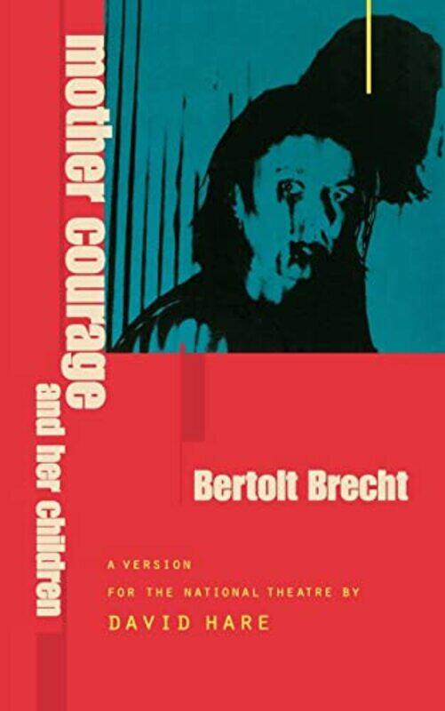 

Mother Courage and Her Children by Bertolt BrechtDavid HareDavid HareDavid Hare-Paperback