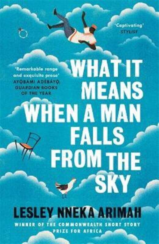 

What It Means When A Man Falls From The Sky: From the Winner of the Caine Prize for African Writing.paperback,By :Arimah, Lesley Nneka