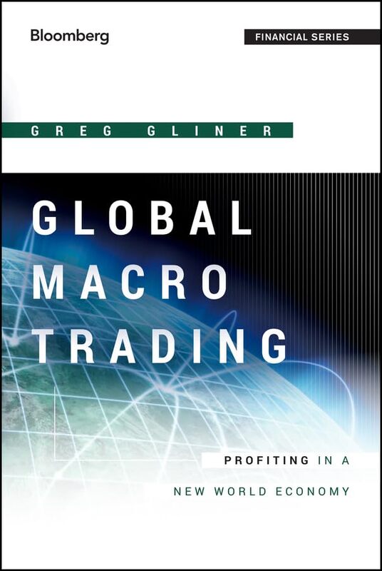 Global Macro Trading Profiting in a New World Economy by G Gliner Hardcover