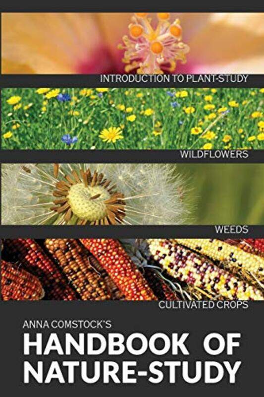 

The Handbook Of Nature Study in Color Wildflowers Weeds & Cultivated Crops by Hartley Dean-Paperback