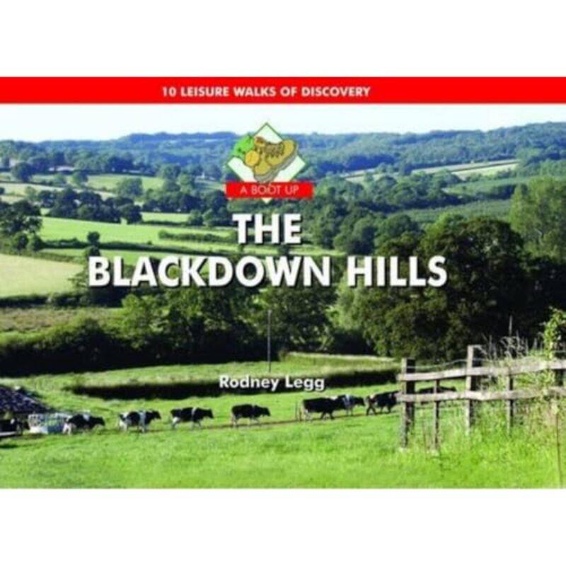 

A Boot Up the Blackdown Hills by Rodney Legg-Hardcover