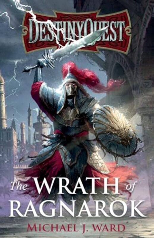 

DestinyQuest The Wrath of Ragnarok by Michael J Ward-Paperback